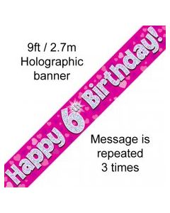 Banner Pink Holographic Happy 6th Birthday - 2.7m (109406A)