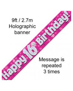 Banner Pink Holographic Happy 16th Birthday - 2.7m (109416A)